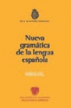Nueva gramática de la lengua española: manual 