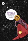 Mande a su hijo a marte