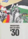 Encuentros con los años 30