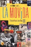 La movida. una crónica de los 80