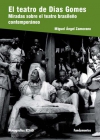 El teatro de dias gomes. miradas sobre el teatro brasileño contemporáneo