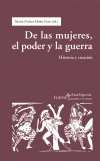 De las mujeres, el poder y la guerra. historia, creación y pensamiento