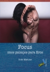 Focus, once paisajes para eros