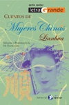 Cuentos de mujeres chinas. lianhua