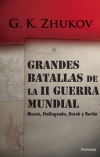 Grandes batallas de la ii guerra mundial. moscú, stalingrado, kursk y berlín