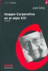 Imagen corporativa en el siglo xxi