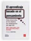 El aprendizaje basado en el pensamiento. cómo desarrollar en los alumnos las com