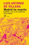 Madrid ha muerto. esplendor y caos en una ciudad feliz de los ochenta