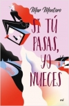Si tú pasas, yo nueces