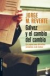 Gálvez y el cambio del cambio