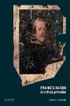 Francis bacon: archivos privados