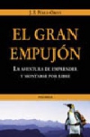 El gran empujón: la aventura de emprender y montarse por libre