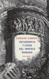 Decadencia y caída del imperio romano. volumen 1