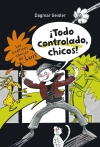 Los caóticos cómics de luis. ¡todo controlado, chicos!