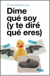 Dime qué soy (y te diré qué eres)