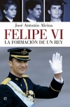 Felipe VI. La formación de un Rey