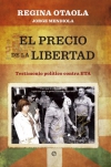 El precio de la libertad. testimonio político contra eta