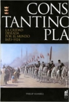 Constantinopla. la ciudad deseada por el mundo, 1543-1924