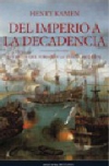 Del imperio a la decadencia. los mitos que forjaron la españa moderna