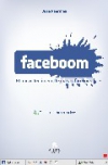 Faceboom. el nuevo fenómeno de masas facebook
