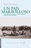 Un país maravilloso. tres años en arizona y nuevo méxico, tierra de los apaches