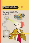 El misterio del robot loco. amadeo bola detective