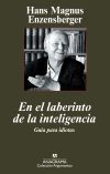 El laberinto de la inteligencia. guía para idiotas