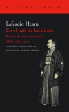 En el país de los dioses. relatos de viaje por el japón meiji, 1890-1904