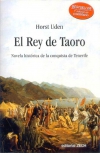 El rey de taoro. novela histórica de la conquista de tenerife