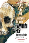 La calavera del indio. el samurái del rey