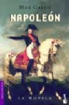 Napoleón. la novela (1.ª y 2.ª parte)