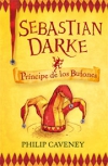 Sebastian darke: príncipe de los bufones