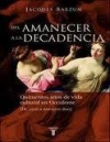 Del amanecer a la decadencia