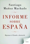 Informe sobre españa. repensar el estado o destruirlo