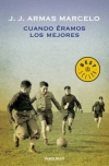 Cuando éramos los mejores