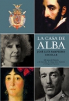 La casa de alba. mil años de historia y de leyendas: de obispo don gutierre a la