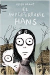 El imperturbable hans