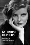 Katharine hepburn. la biografía