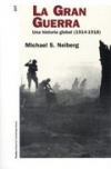 La gran guerra. una historia global (1914-1918)