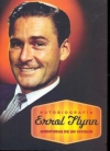 Errol flynn, autobiografía. aventuras de un vividor