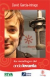 Los monólogos del anda levanta