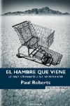 El hambre que viene. la crisis alimentaria y sus consecuencias