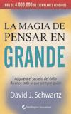 La magia de pensar en grande