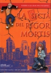 La secta del rigor mortis