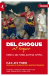 Del choque al toque. historia del fútbol olímpico español