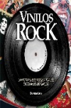 Vinilos rock. la historia del rock a través de 50 años de vinilos