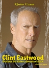 Clint eastwood. avatares del último cineasta clásico