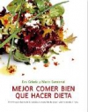 Mejor comer bien que hacer dieta