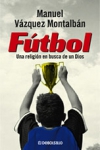 Fútbol. una religión en busca de un dios
