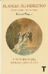 El anillo del nibelungo. el oro del rin. la walkyria. sifrido. el ocaso de los d